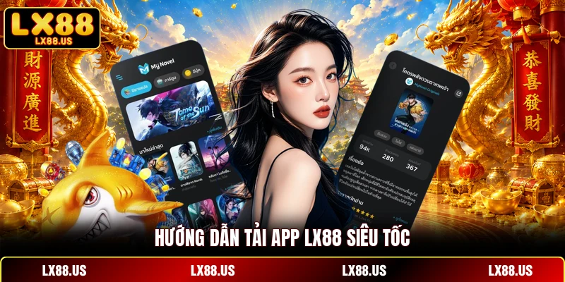 Hướng dẫn tải app LX88 siêu tốc