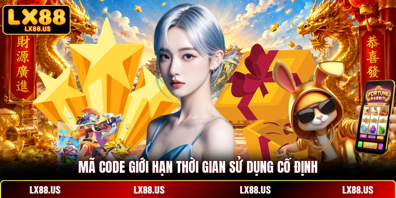Mã code giới hạn thời gian sử dụng cố định