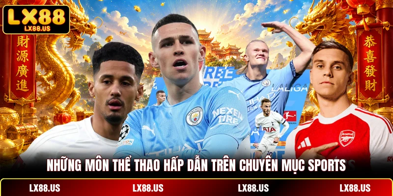 Những môn thể thao hấp dẫn trên chuyên mục sports