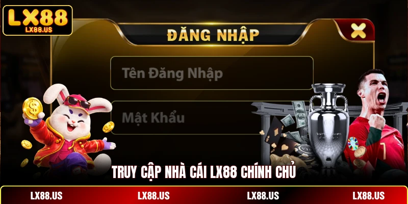 Truy cập nhà cái LX88 chính chủ
